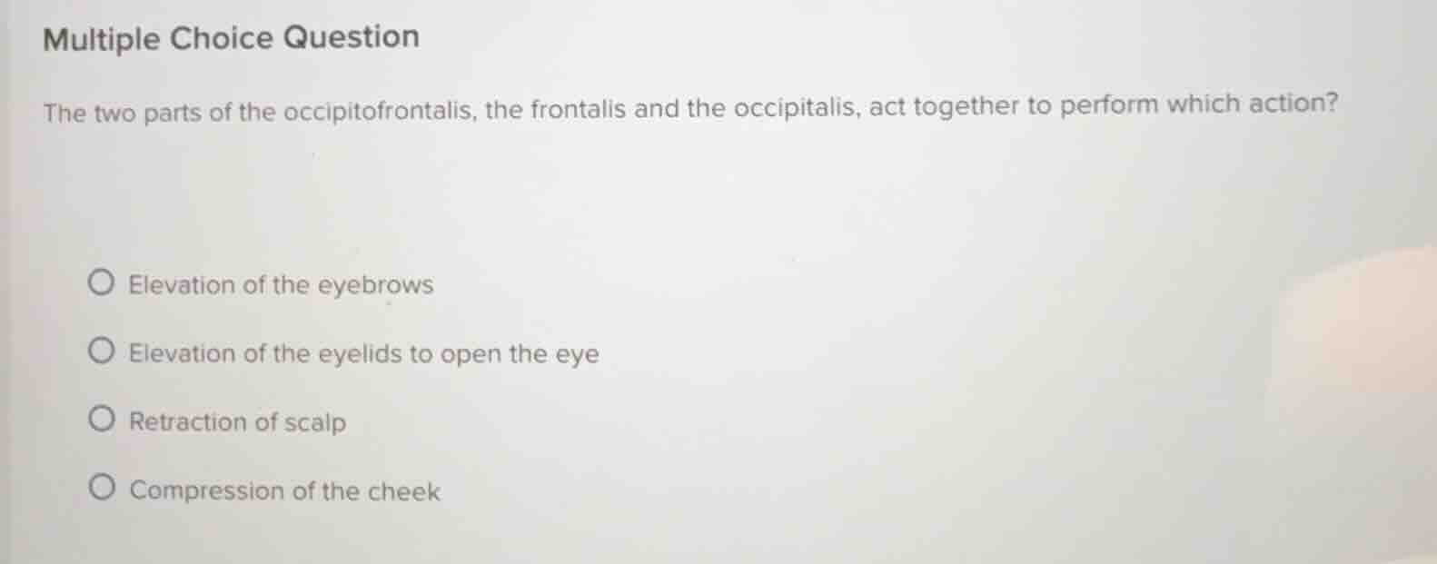 multiple choice question the two parts of the occipitofrontalis, the fr…