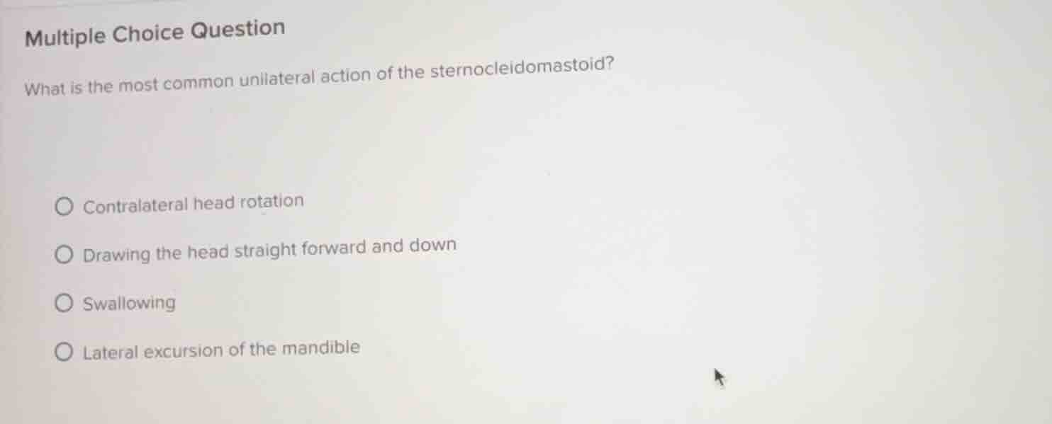 multiple choice question what is the most common unilateral action of t…