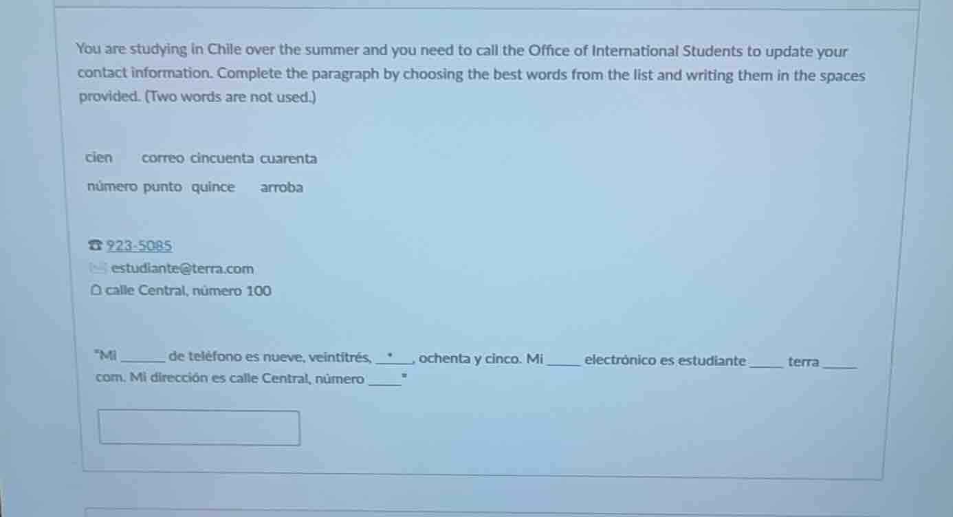 you are studying in chile over the summer and you need to call the offi…