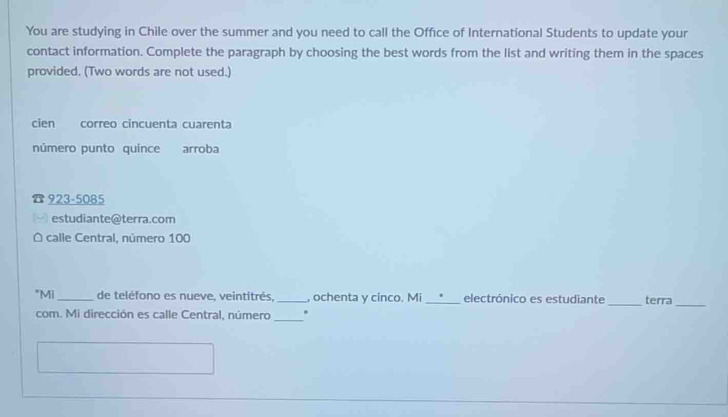 you are studying in chile over the summer and you need to call the offi…
