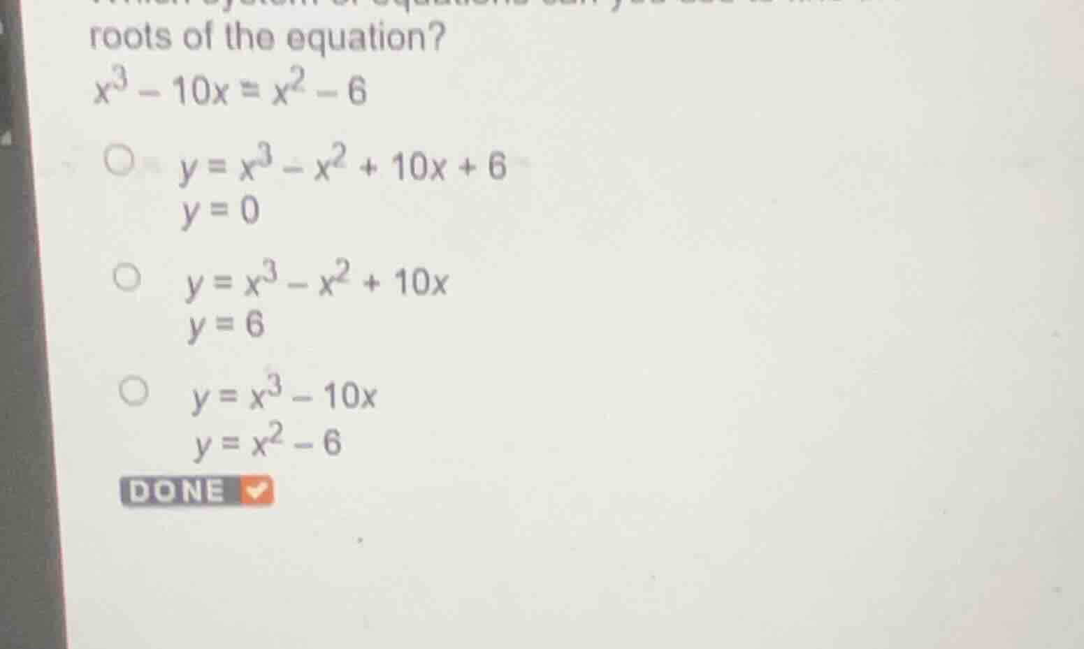 which system of equations can you use to find the roots of the equation…