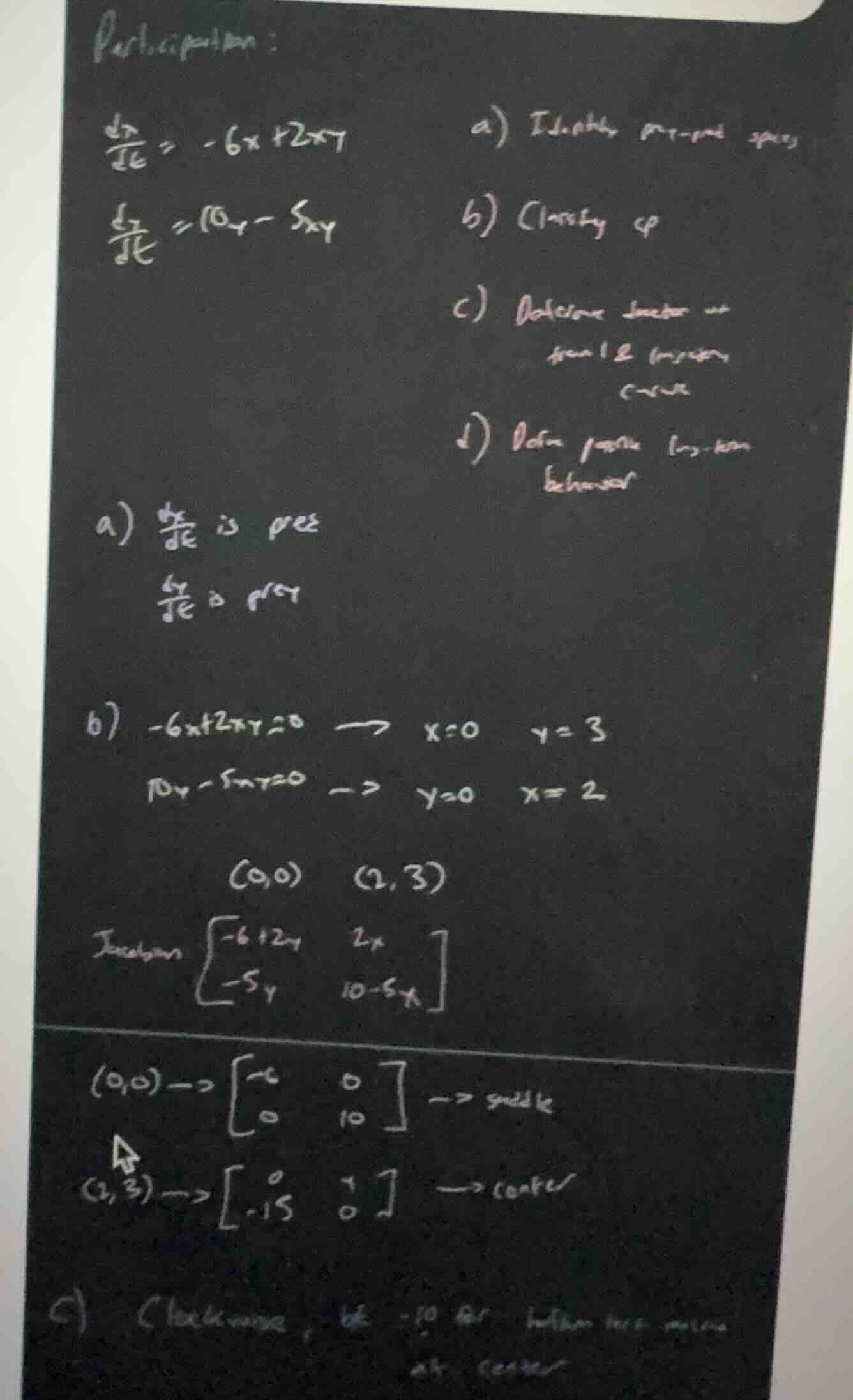 participation: \\\\frac{dx}{dt} = -6x + 2xy\\ \\\\frac{dy}{dt} = 10y - …