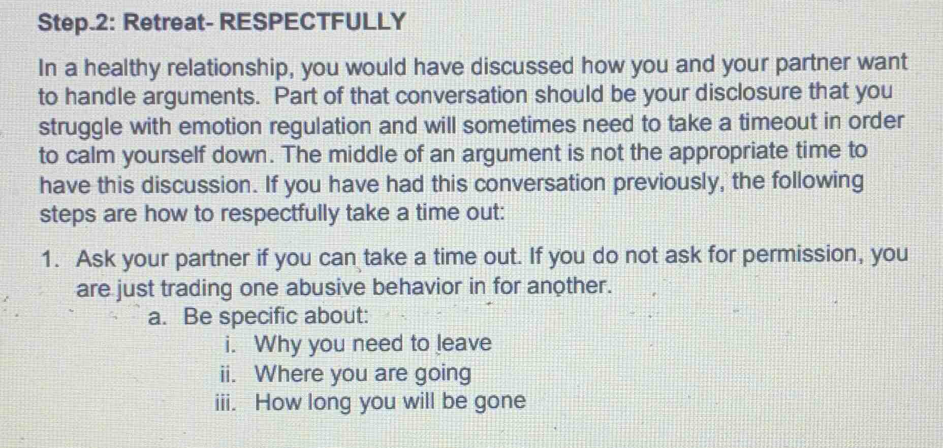 step 2: retreat- respectfully in a healthy relationship, you would have…