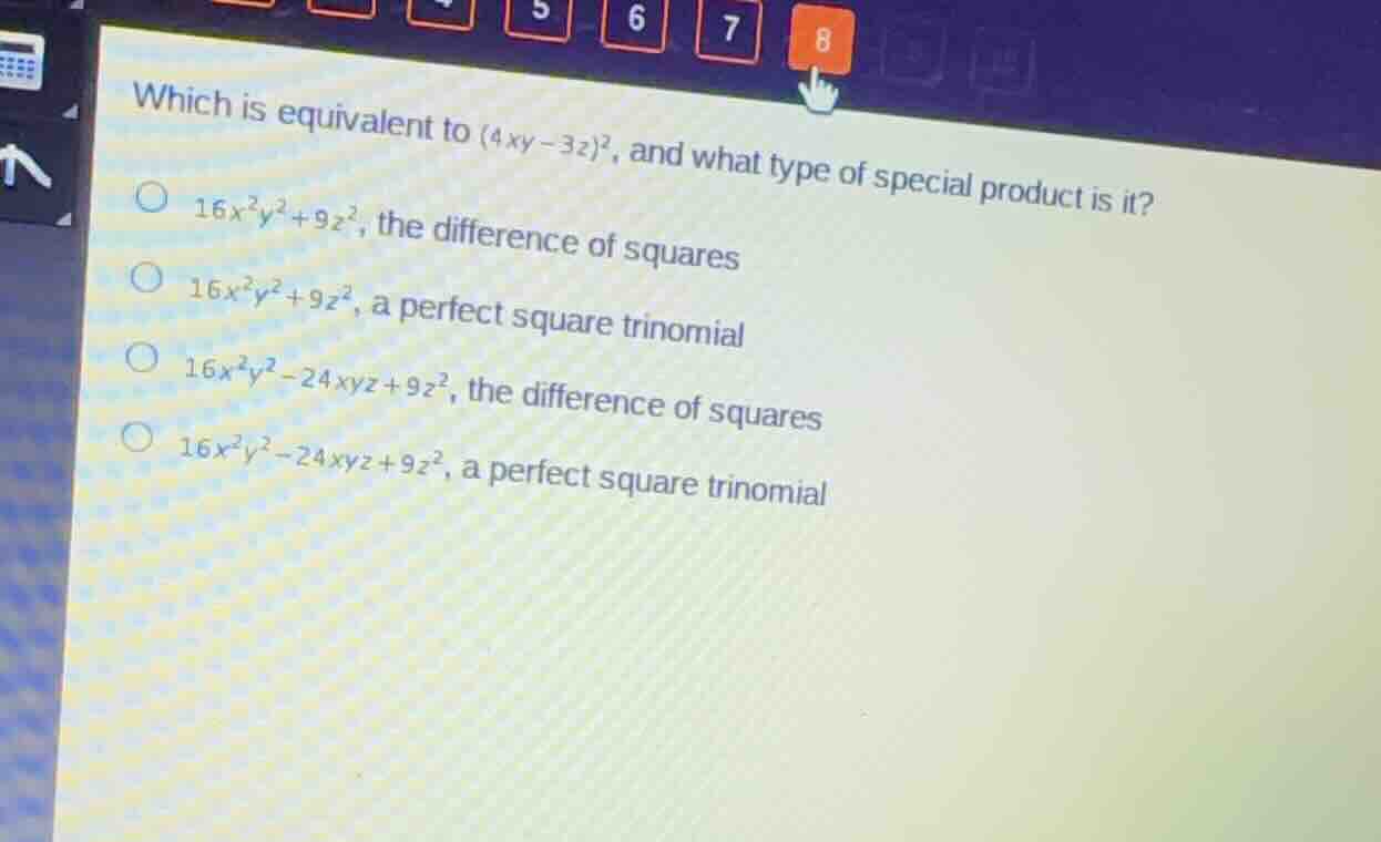 which is equivalent to \\((4xy - 3z)^2\\), and what type of special pro…