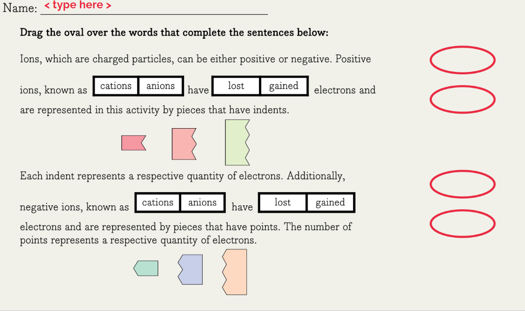 drag the oval over the words that complete the sentences below: ions, w…