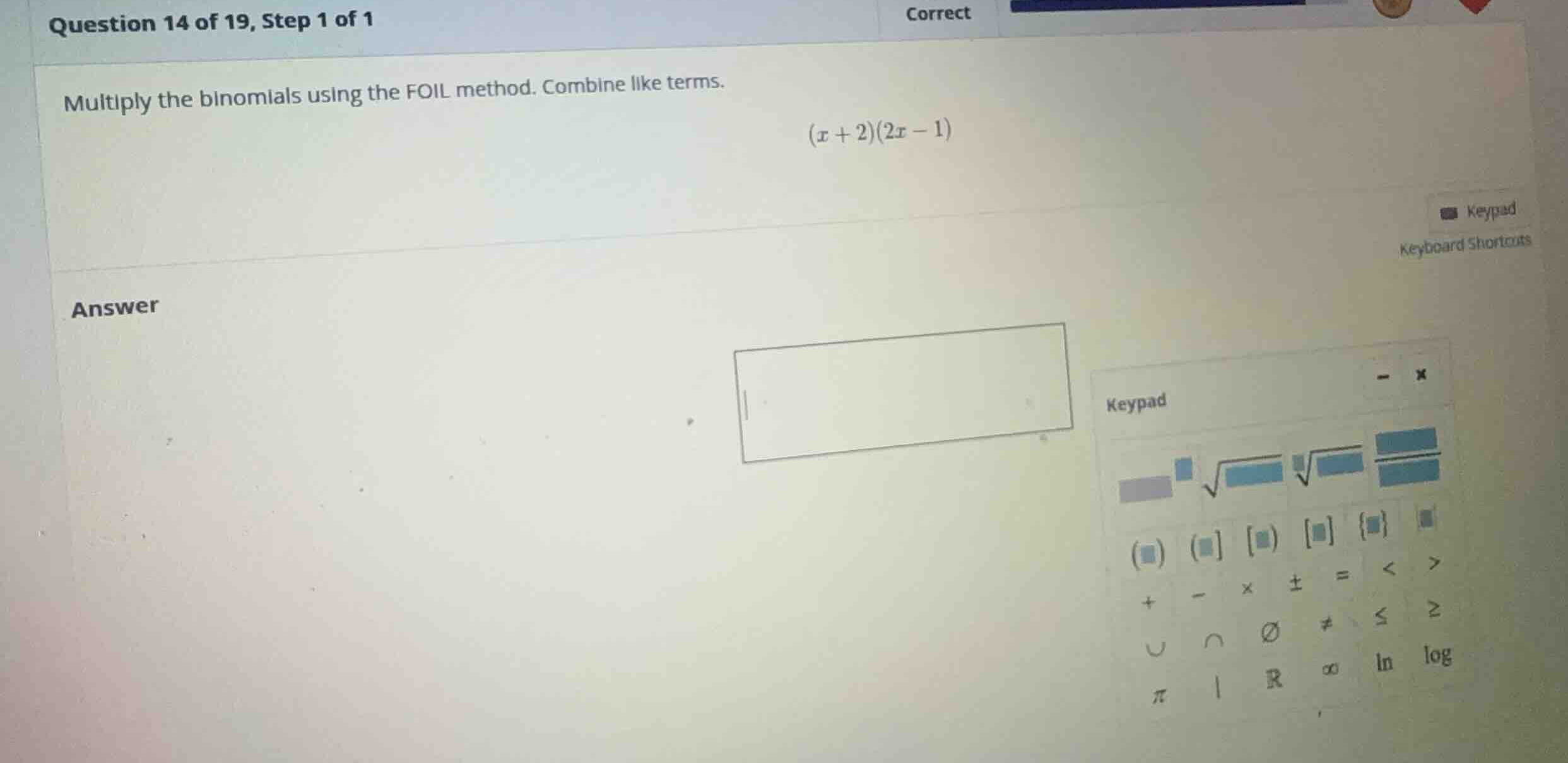multiply the binomials using the foil method. combine like terms. \\(x …