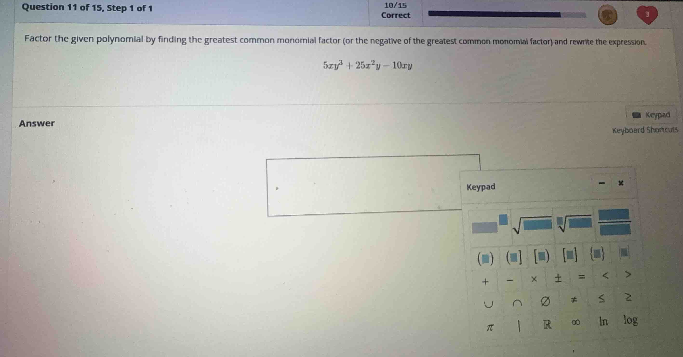 factor the given polynomial by finding the greatest common monomial fac…
