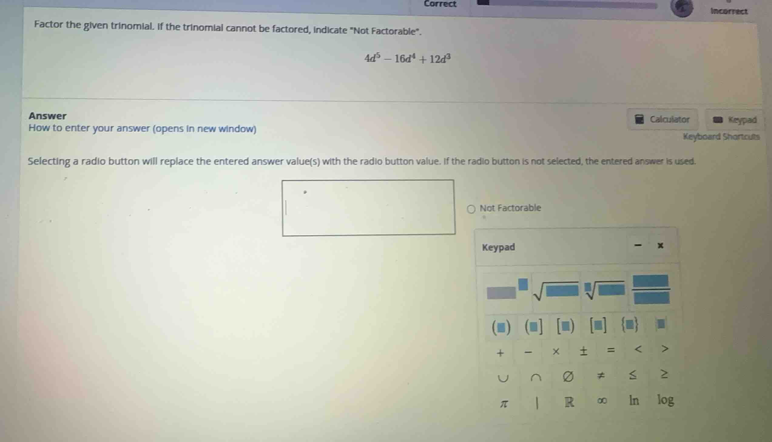 factor the given trinomial. if the trinomial cannot be factored, indica…
