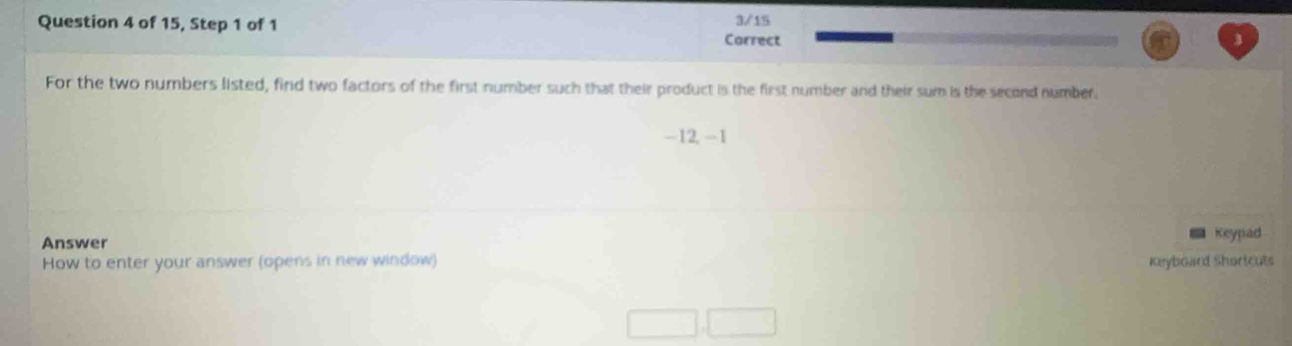 for the two numbers listed, find two factors of the first number such t…