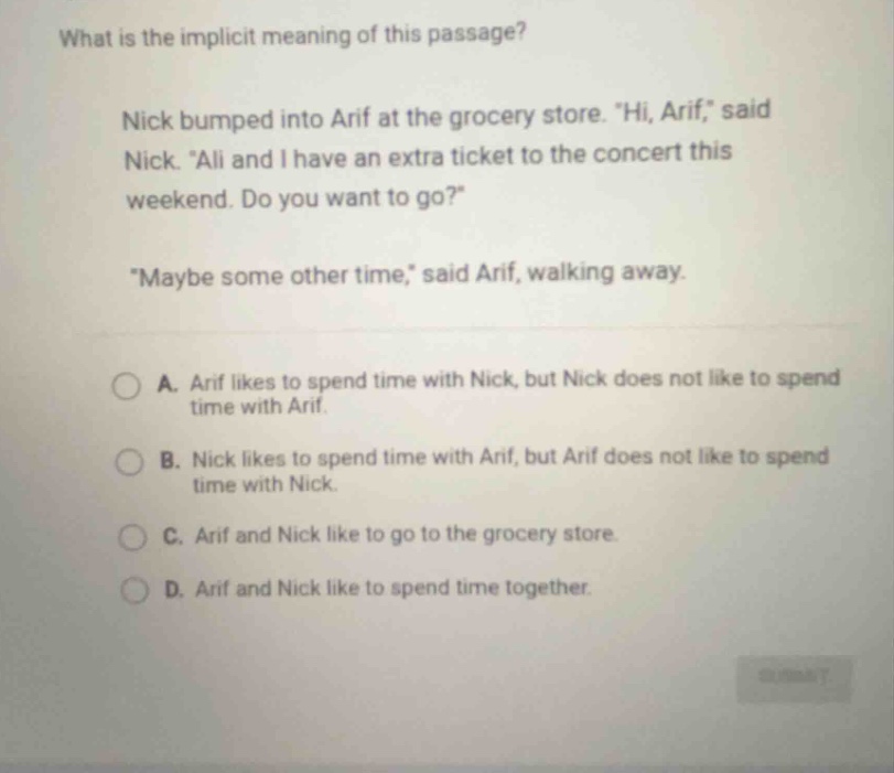 what is the implicit meaning of this passage? nick bumped into arif at …