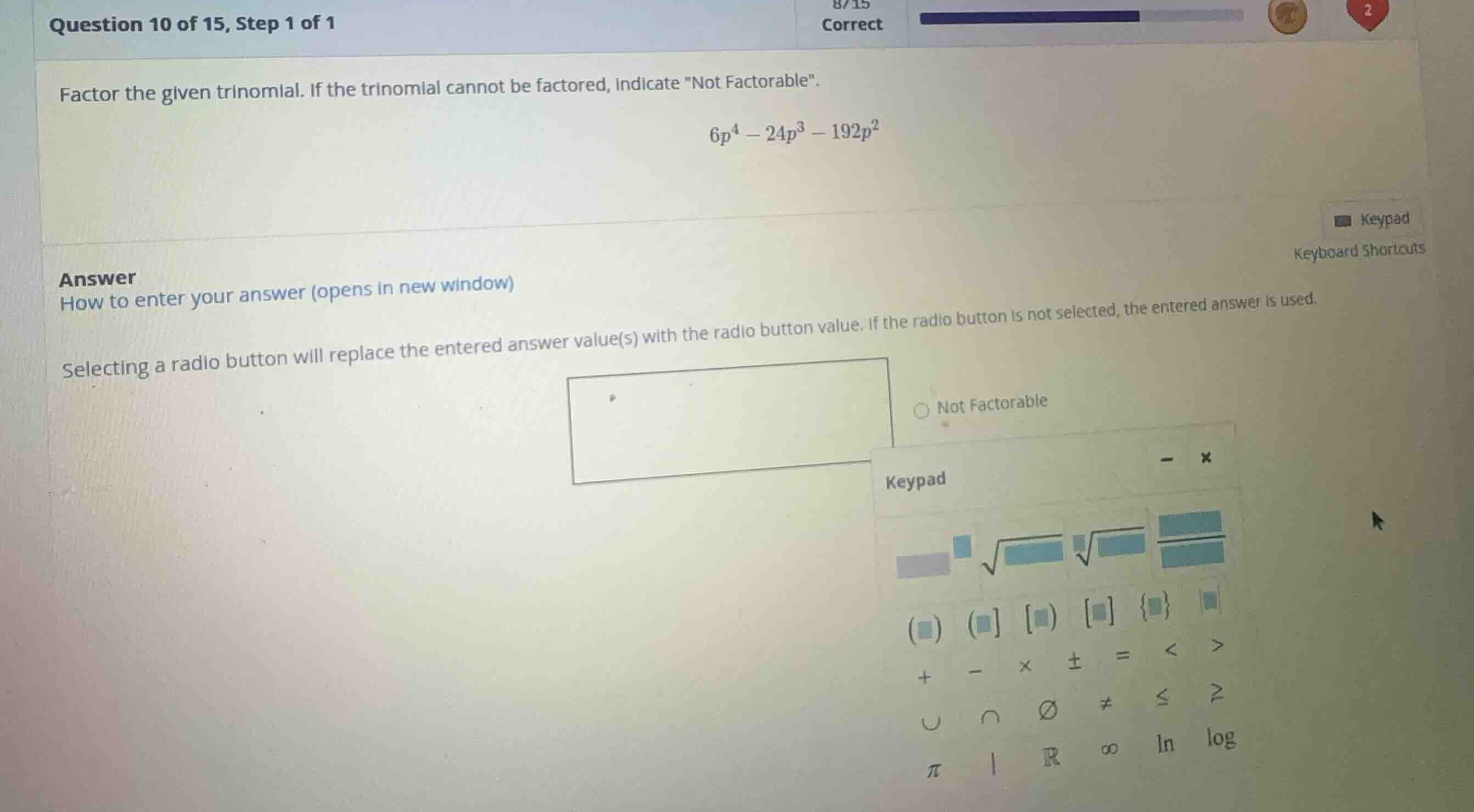 factor the given trinomial. if the trinomial cannot be factored, indica…
