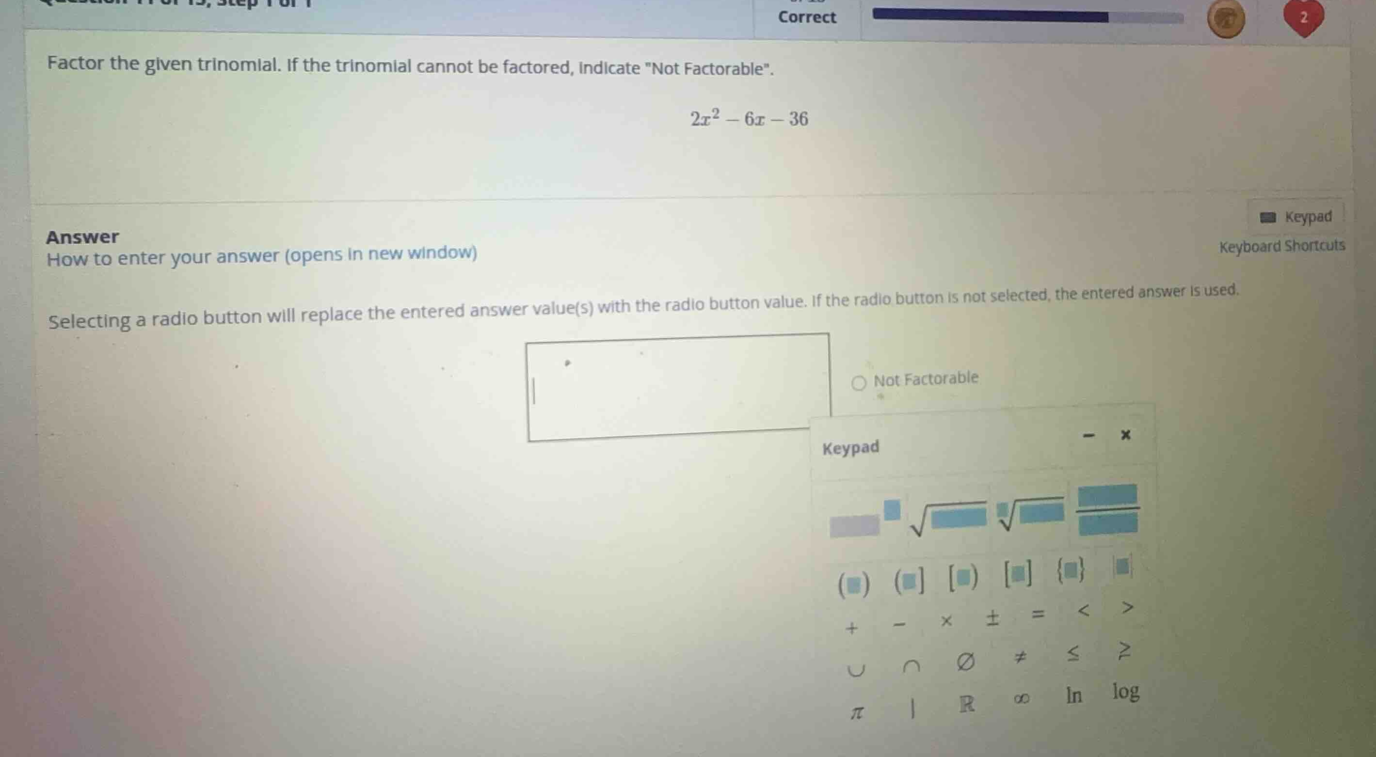factor the given trinomial. if the trinomial cannot be factored, indica…