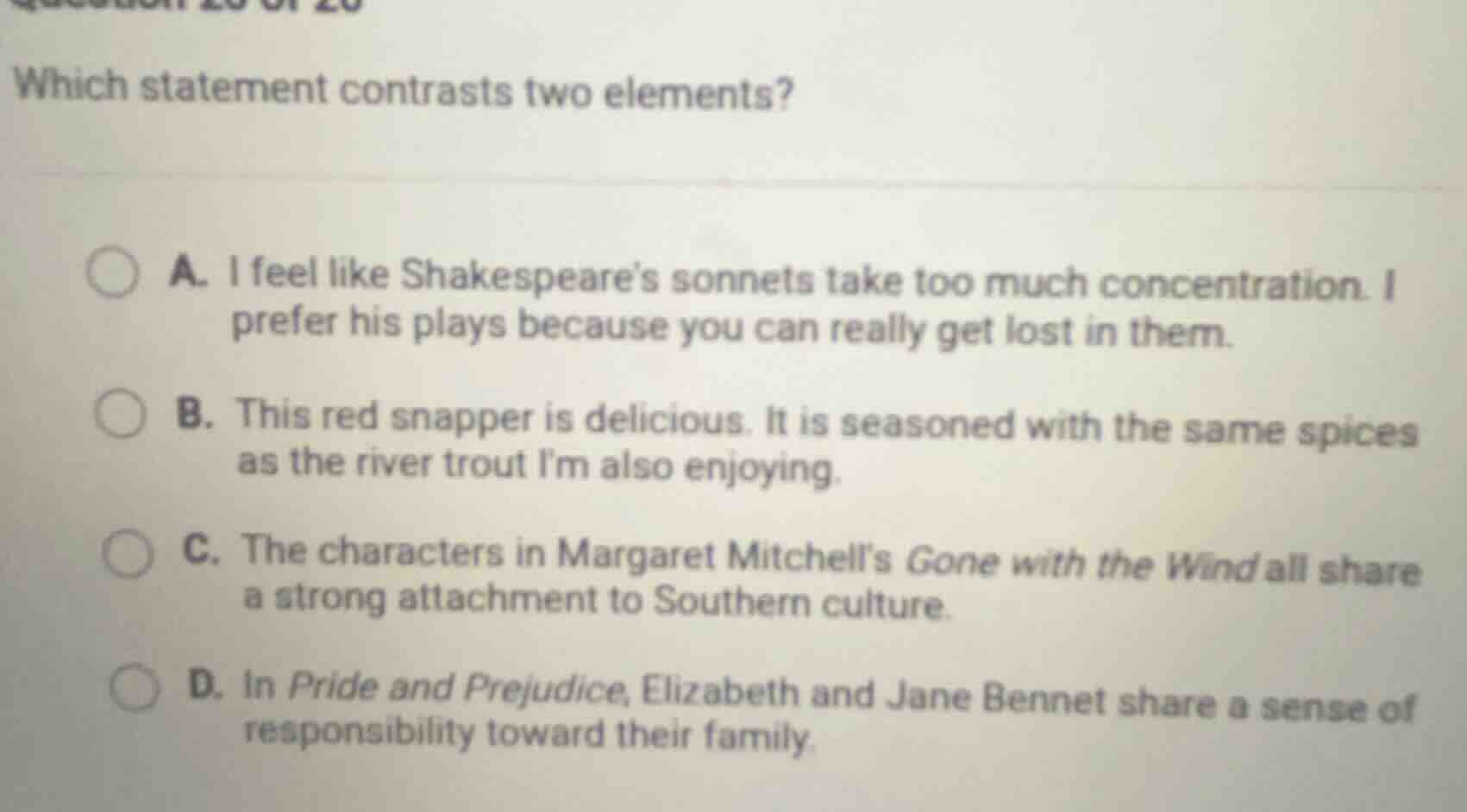 which statement contrasts two elements? a. i feel like shakespeares son…