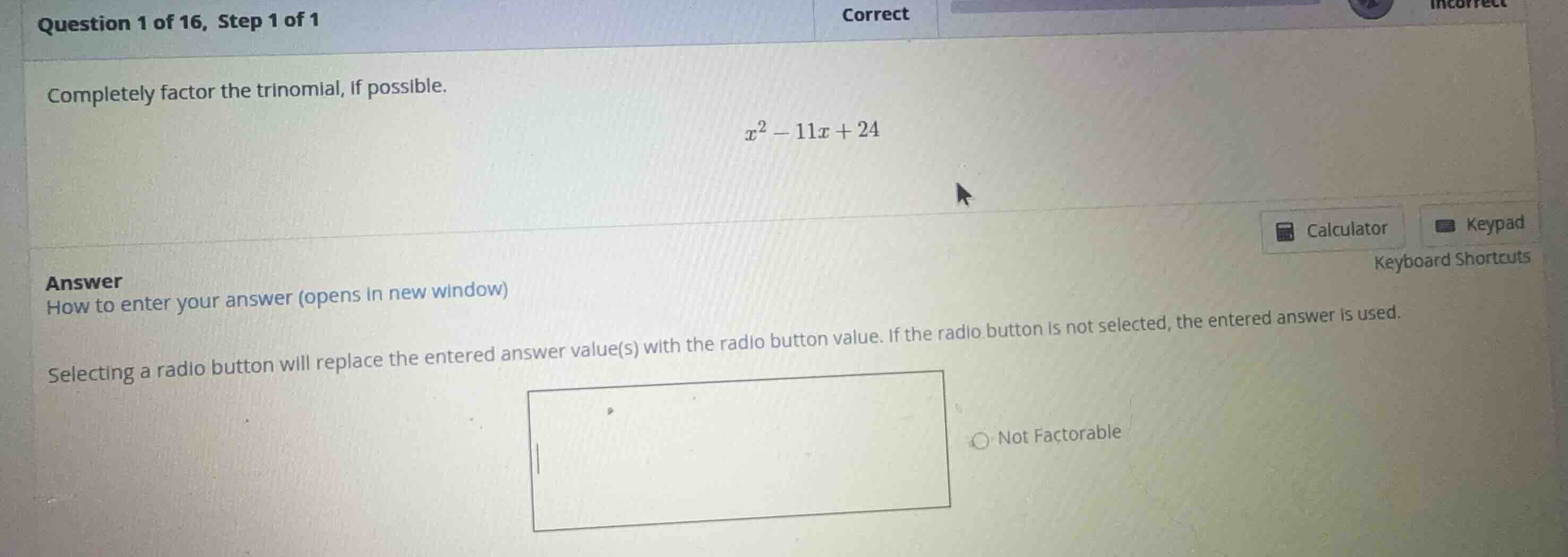 completely factor the trinomial, if possible. \\x^2 - 11x + 24\\
