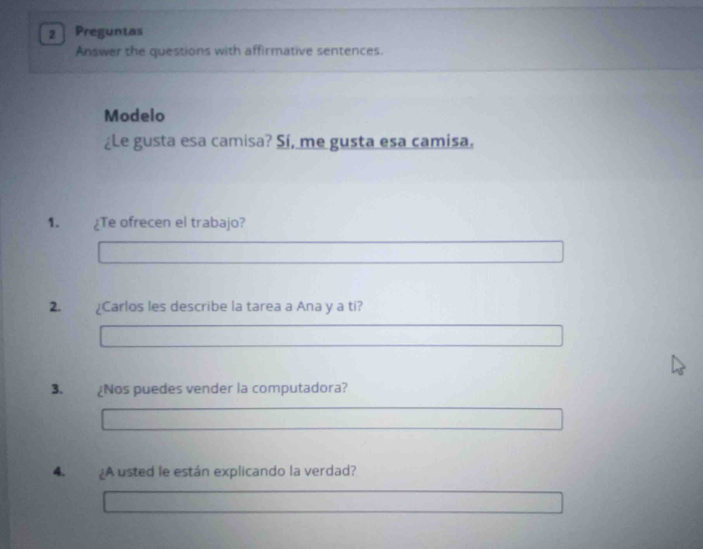 preguntas answer the questions with affirmative sentences. modelo ¿le g…