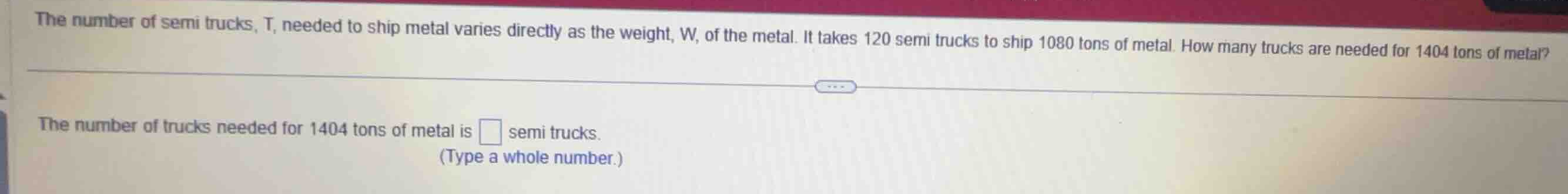 the number of semi trucks, t, needed to ship metal varies directly as t…