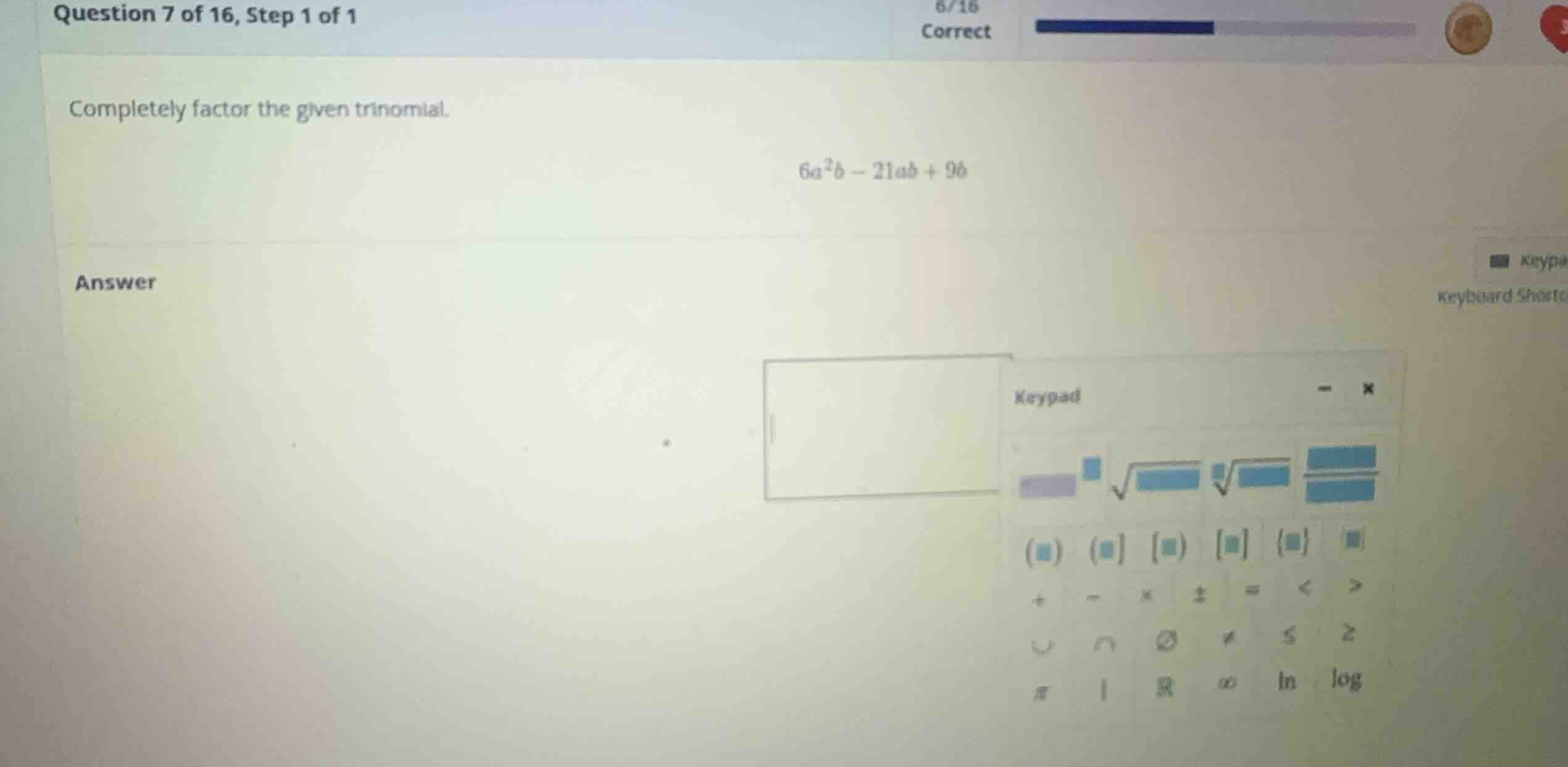 completely factor the given trinomial. \\6a^2b - 21ab + 9b\\
