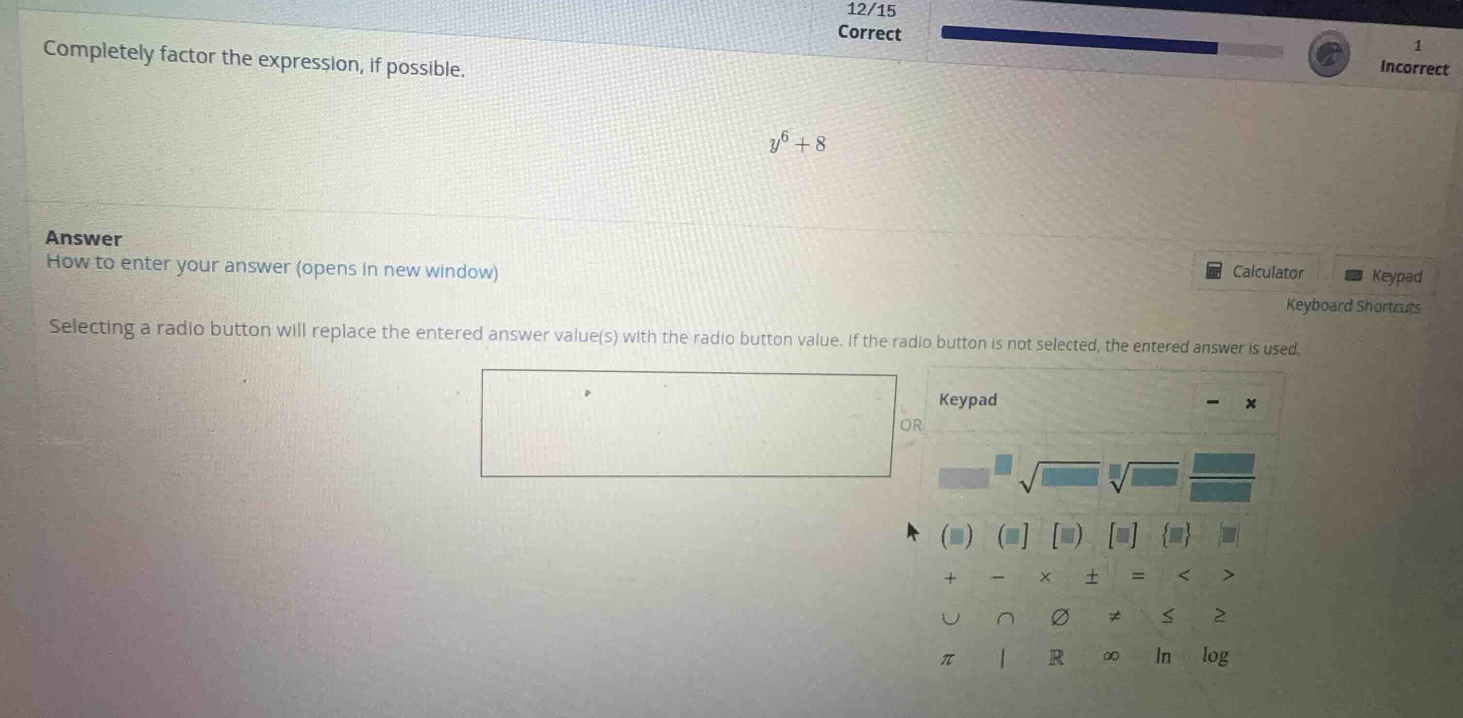 completely factor the expression, if possible. \\y^6 + 8\\