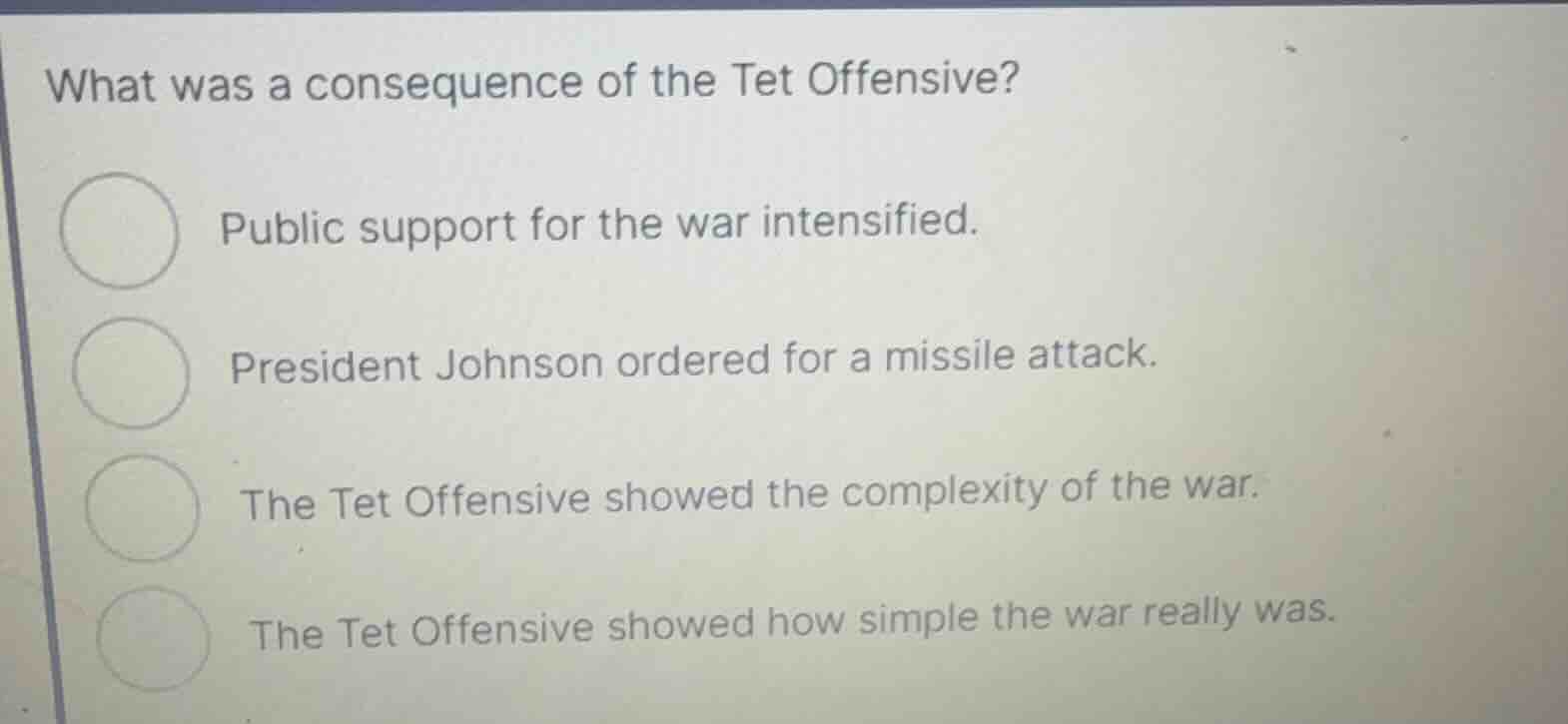 what was a consequence of the tet offensive? public support for the war…