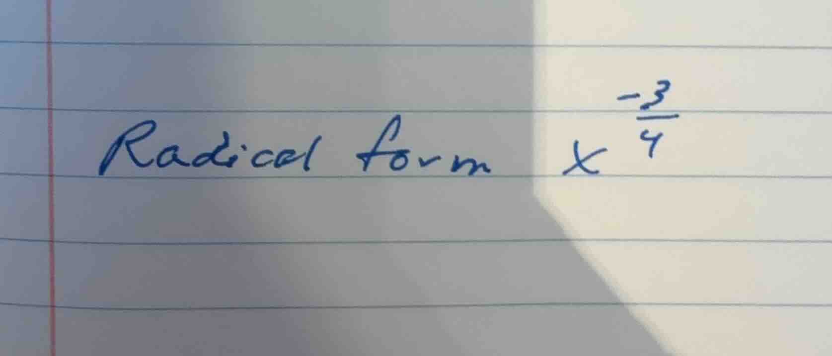 radical form \\(x^{-\\frac{3}{4}}\\)