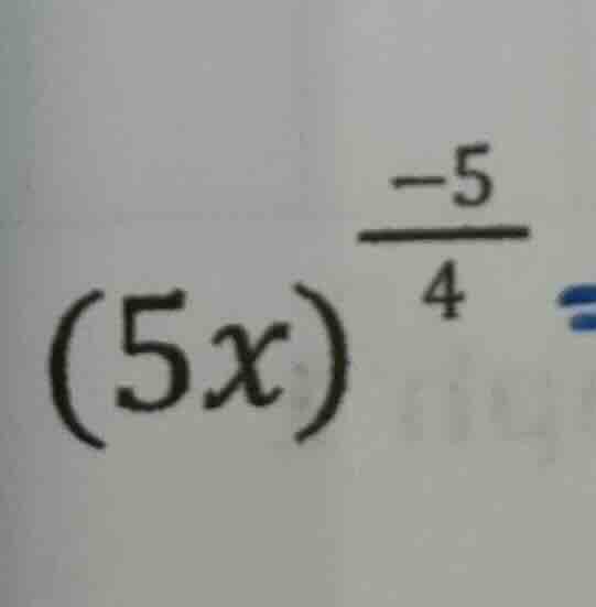 \\(5x)^{\\frac{-5}{4}} =\\