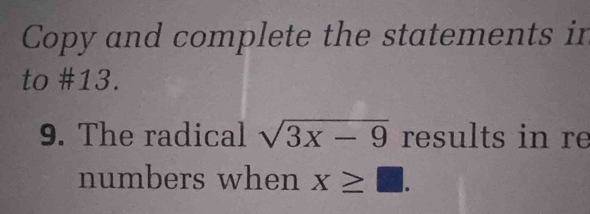 copy and complete the statements in to #13. 9. the radical \\(\\sqrt{3x…