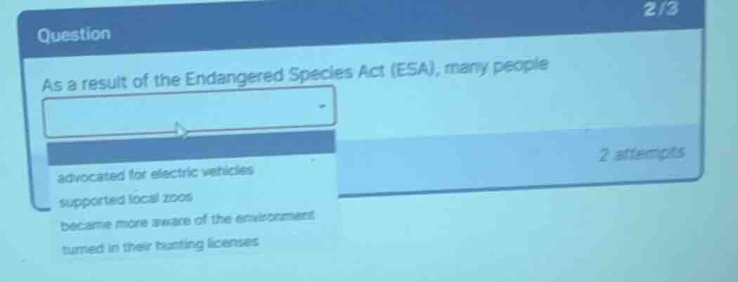 as a result of the endangered species act (esa), many people - advocate…