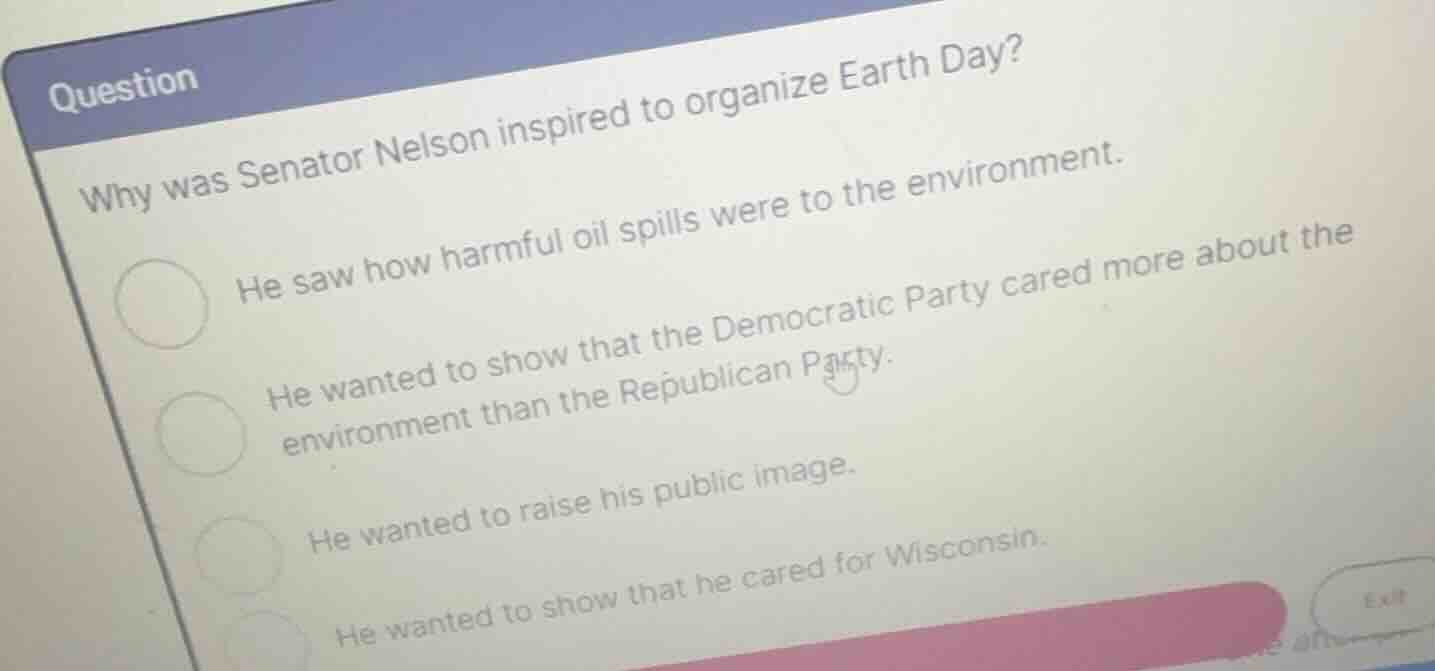 why was senator nelson inspired to organize earth day? he saw how harmf…