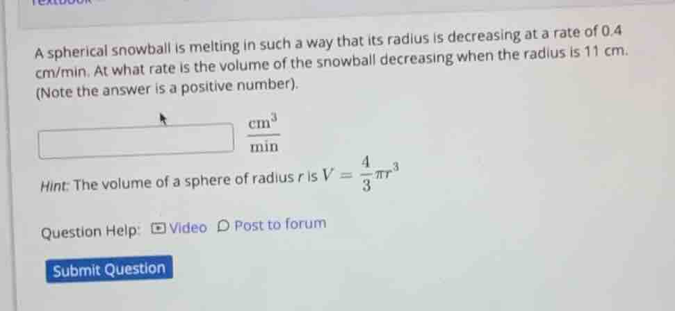 a spherical snowball is melting in such a way that its radius is decrea…