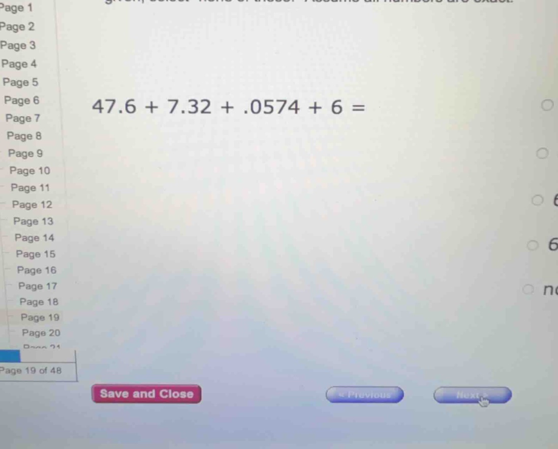 given, select one of these.\ assume all numbers are exact. \\47.6 + 7.3…