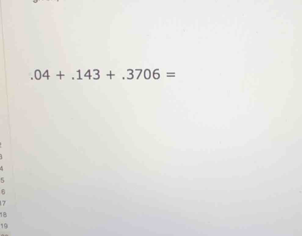 .04 + .143 + .3706 =