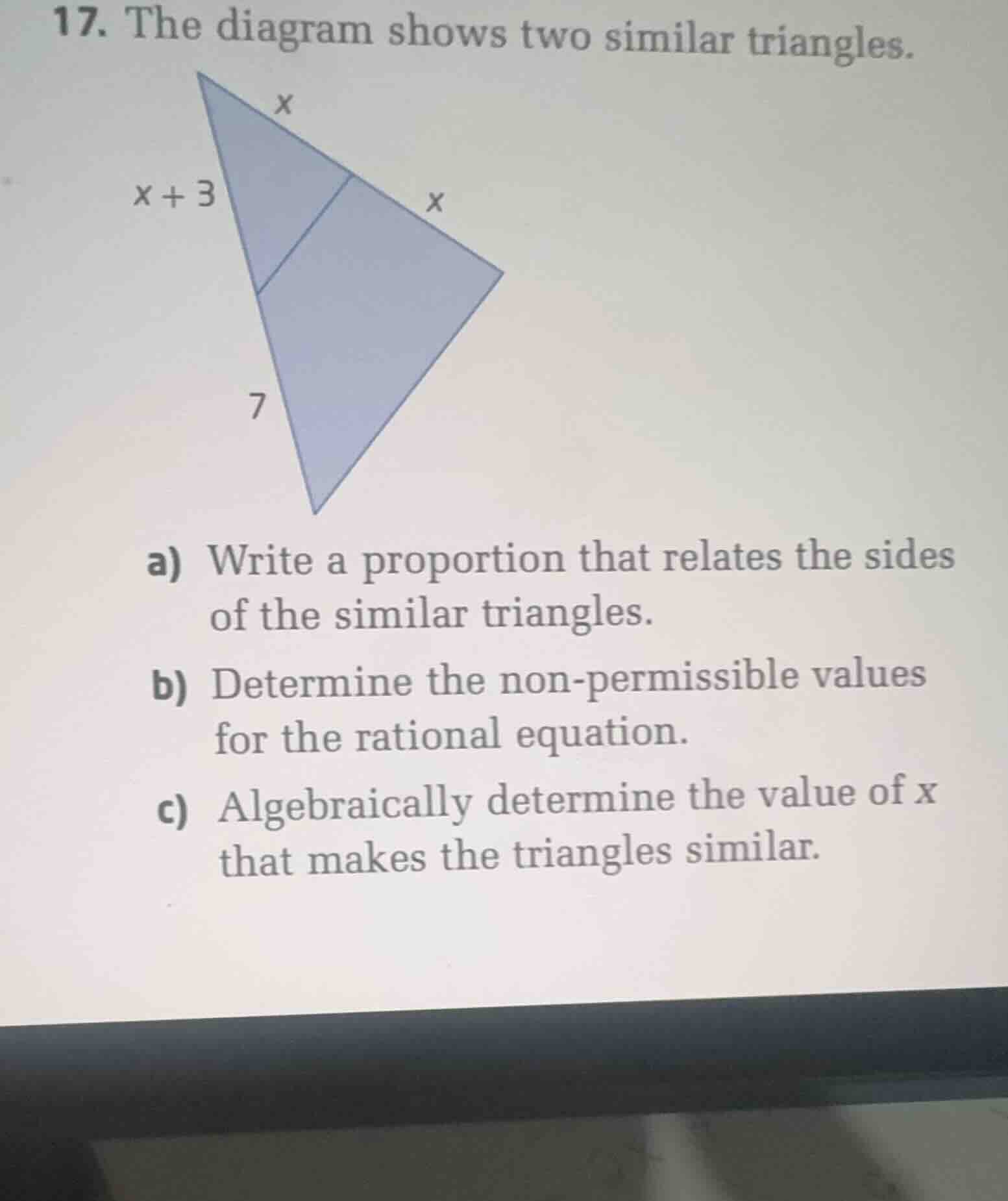 17. the diagram shows two similar triangles. a) write a proportion that…