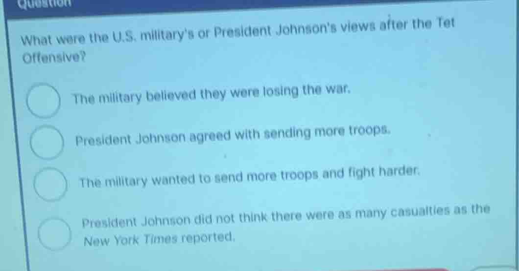 what were the u.s. militarys or president johnsons views after the tet …