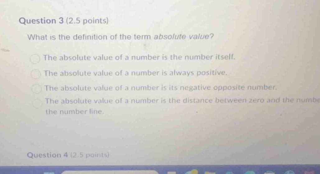 question 3 (2.5 points) what is the definition of the term absolute val…