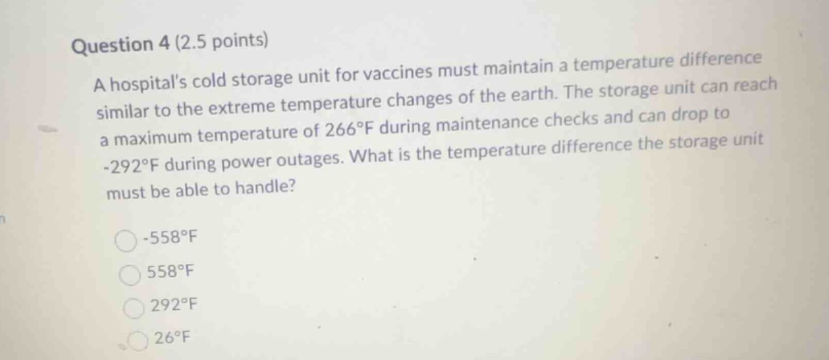 question 4 (2.5 points) a hospitals cold storage unit for vaccines must…