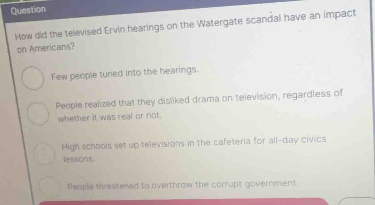how did the televised ervin hearings on the watergate scandal have an i…