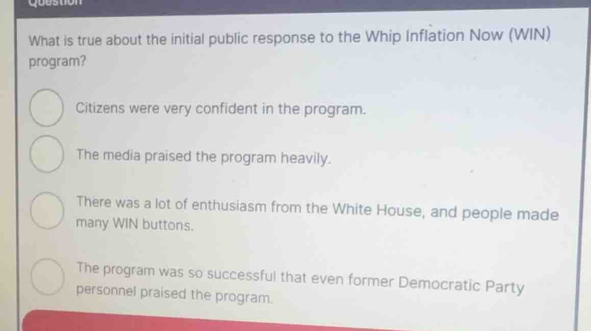 what is true about the initial public response to the whip inflation no…
