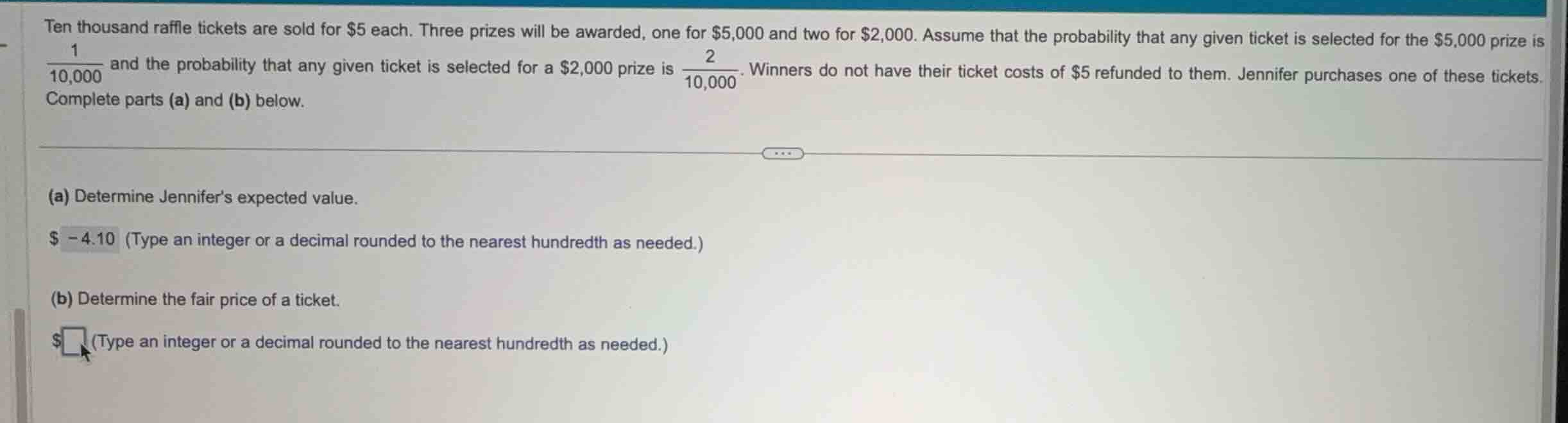 ten thousand raffle tickets are sold for \\$5 each. three prizes will b…