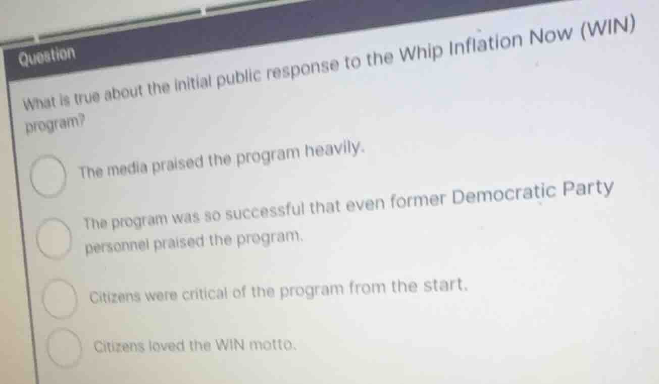 what is true about the initial public response to the whip inflation no…
