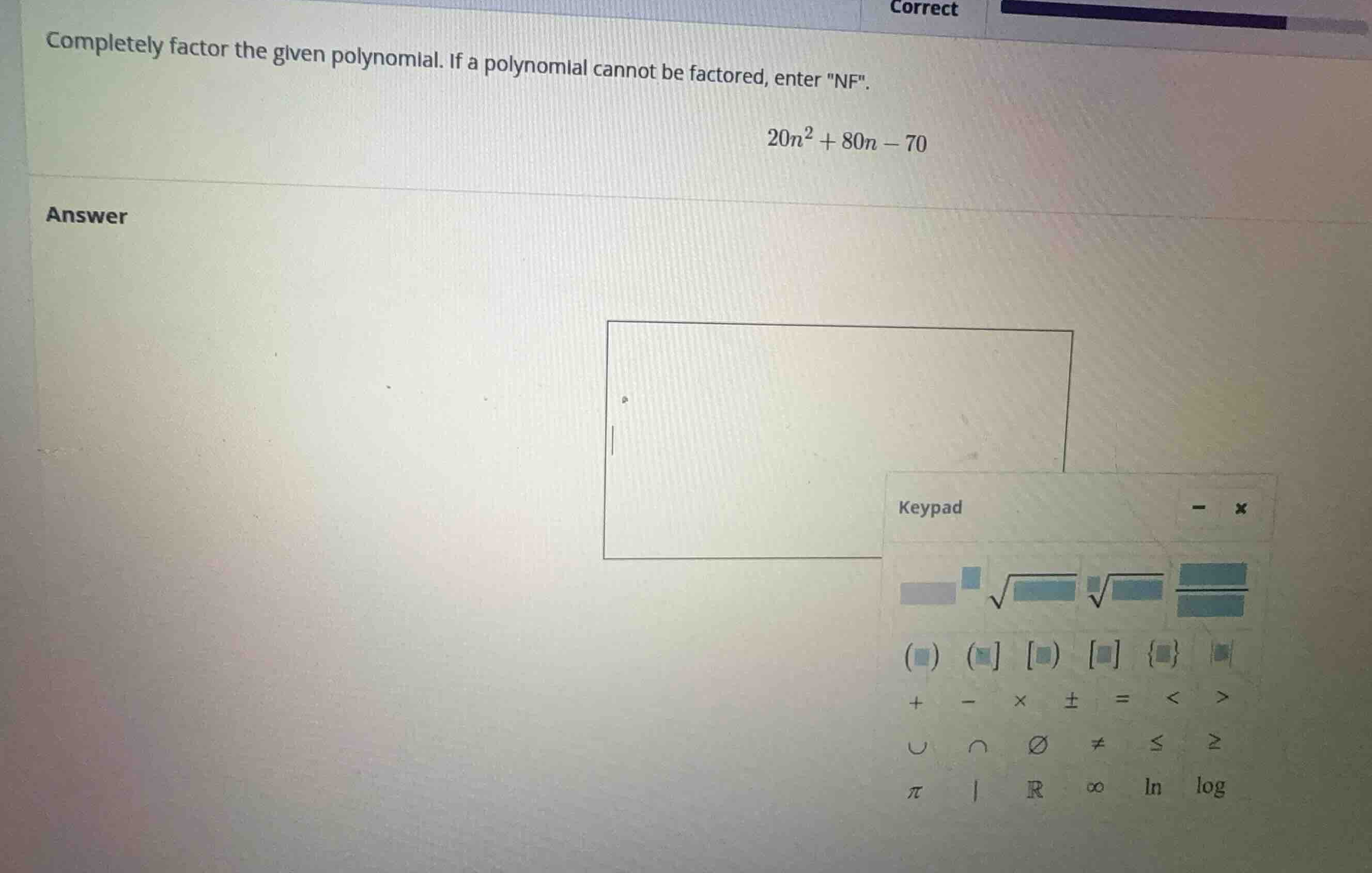 completely factor the given polynomial. if a polynomial cannot be facto…