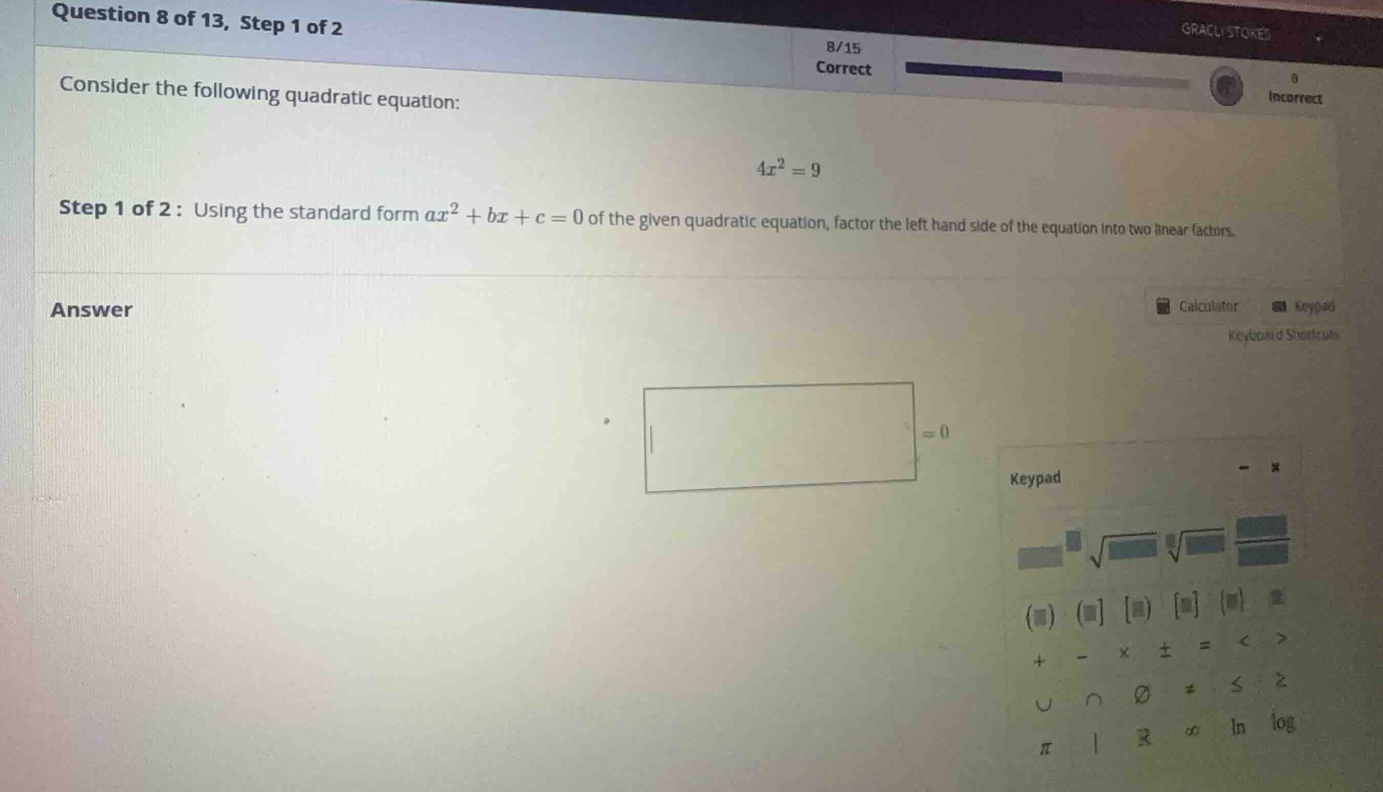 consider the following quadratic equation: \\4x^2 = 9\\ step 1 of 2: us…