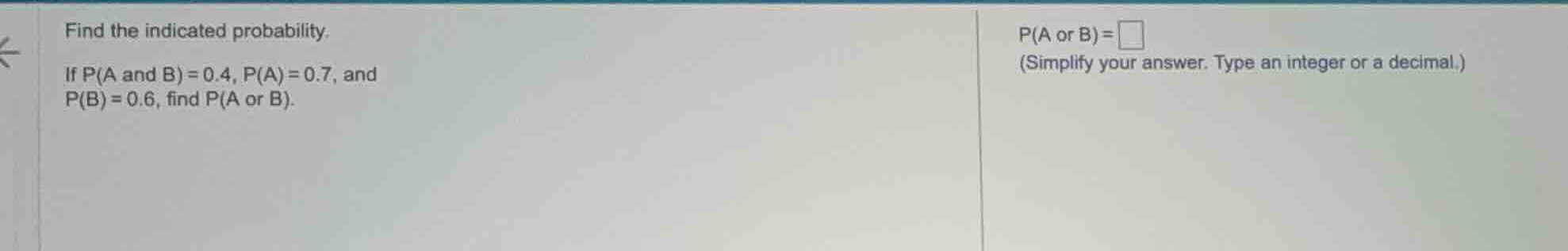 find the indicated probability. if \\(p(a \\text{ and } b) = 0.4\\), \\…