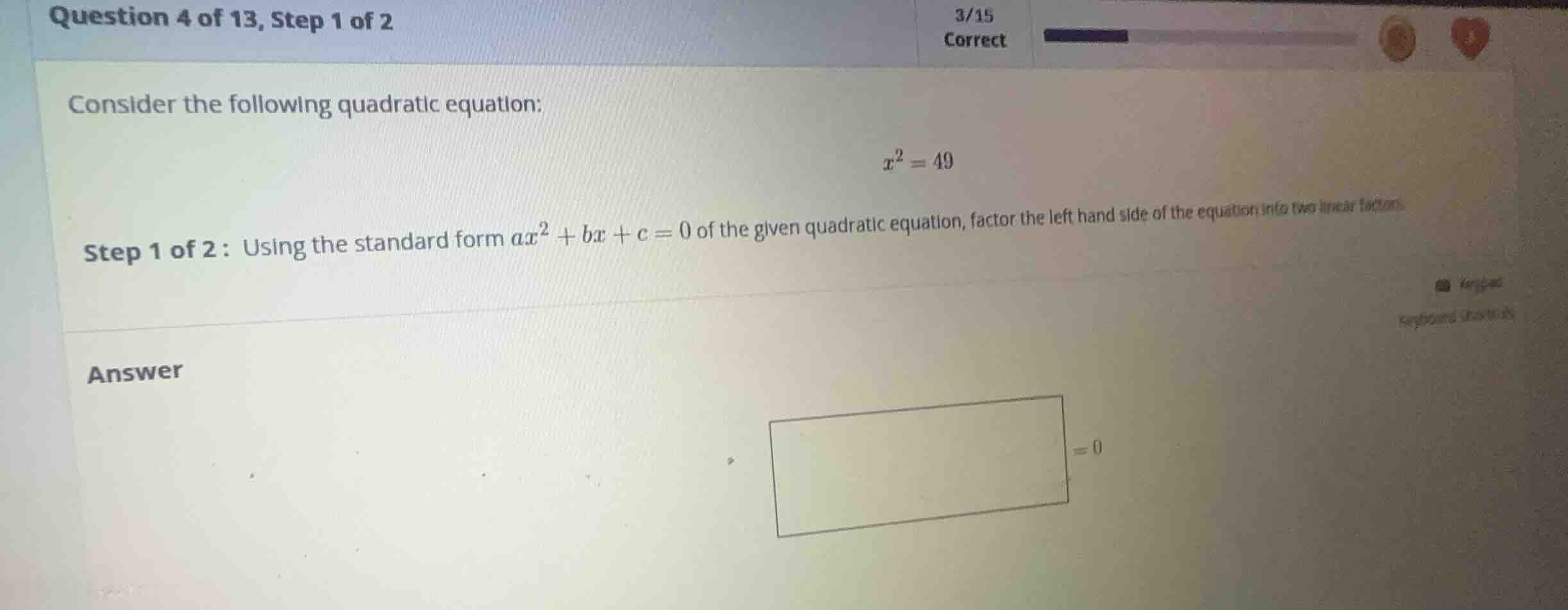 consider the following quadratic equation: \\x^2 = 49\\ step 1 of 2: us…
