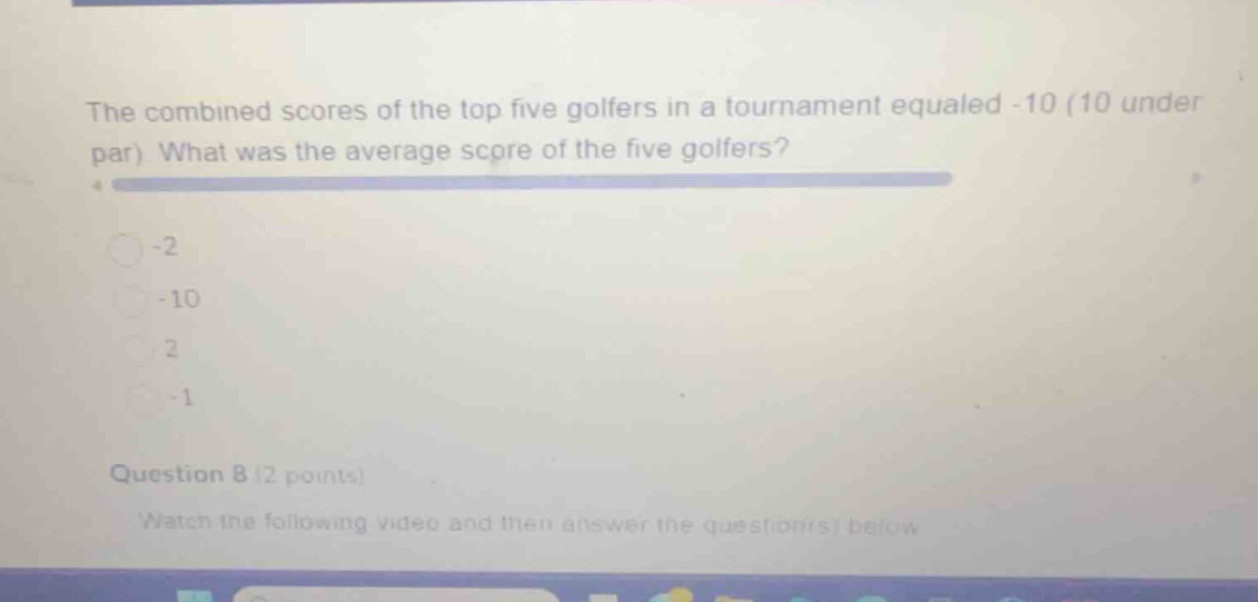 the combined scores of the top five golfers in a tournament equaled -10…