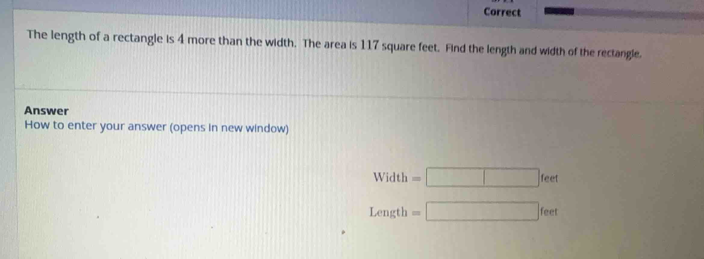 the length of a rectangle is 4 more than the width. the area is 117 squ…
