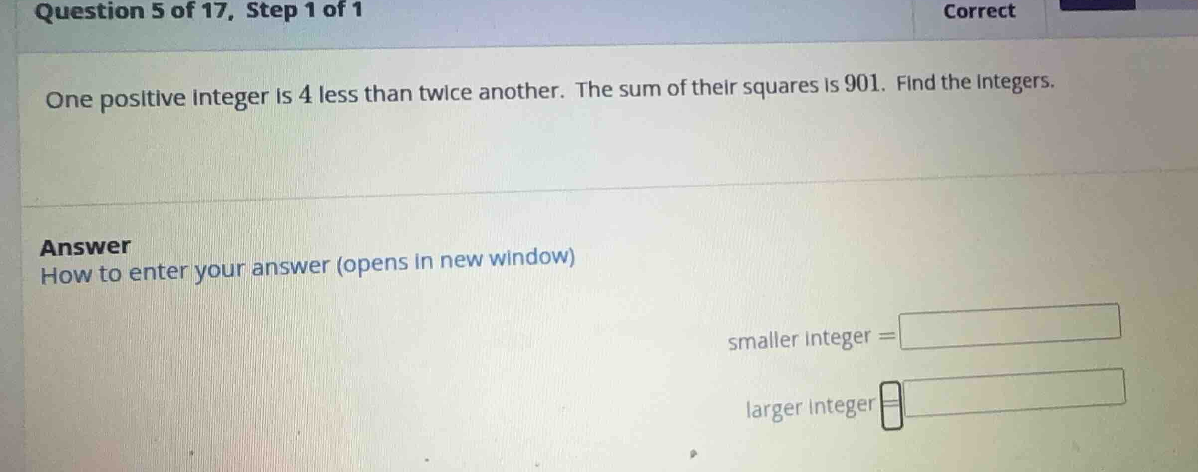 one positive integer is 4 less than twice another. the sum of their squ…