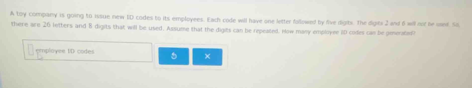 a toy company is going to issue new id codes to its employees. each cod…
