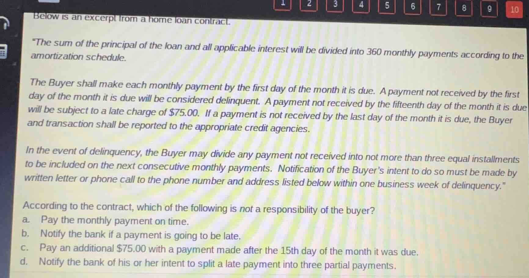 below is an excerpt from a home loan contract. \the sum of the principa…