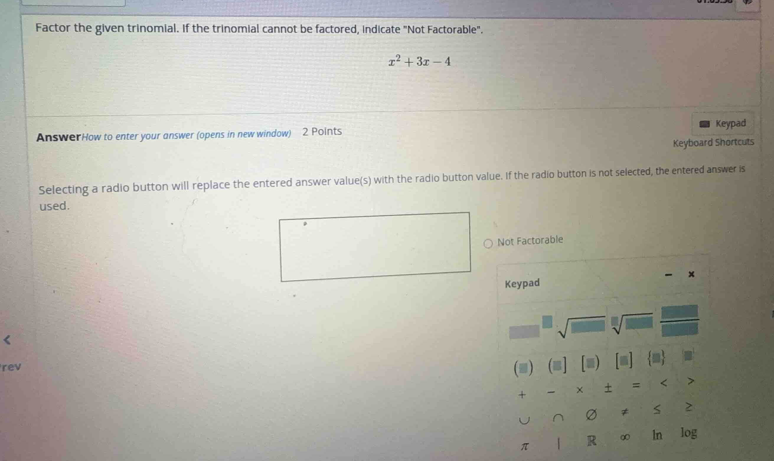 factor the given trinomial. if the trinomial cannot be factored, indica…