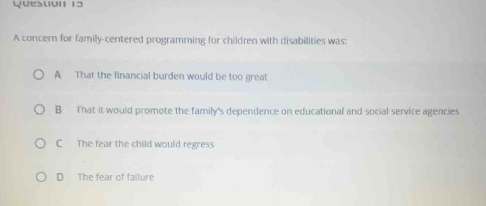 question 15 a concern for family-centered programming for children with…